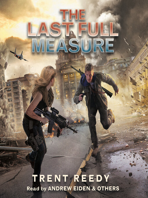 Title details for Last Full Measure (Divided We Fall, Book 3) by Trent Reedy - Available